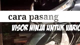 MODIFIKASI VARIO VISOR NINJA "CARA PEMASANGAN"