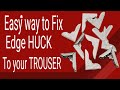 Step by Step on How to Fix Edge Huck on a Trouser/ Easy method/DIY.