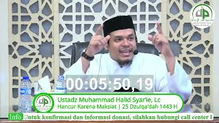 Hancur Karena Maksiat - Ustadz Muhammad Halid Syar’ie, Lc