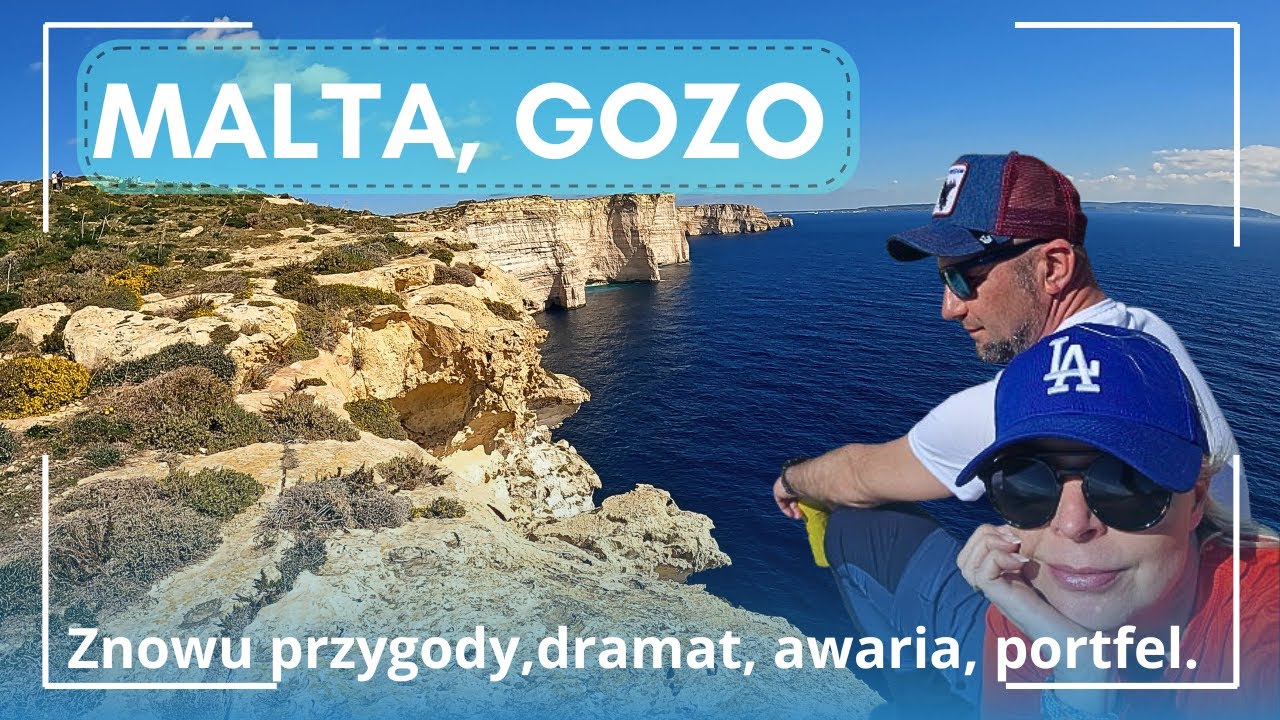 Gozo,  znowu przygody,dramat, awaria, portfel.