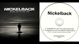 Nickelback - Trying Not to Love You (Album Version)(Instrumental) chords
