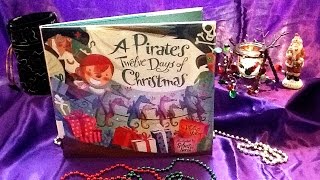 A Pirate's Twelve Days of Christmas—Read Aloud Fun!