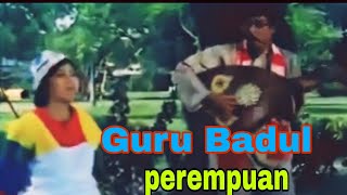 filem guru badul-perempuan