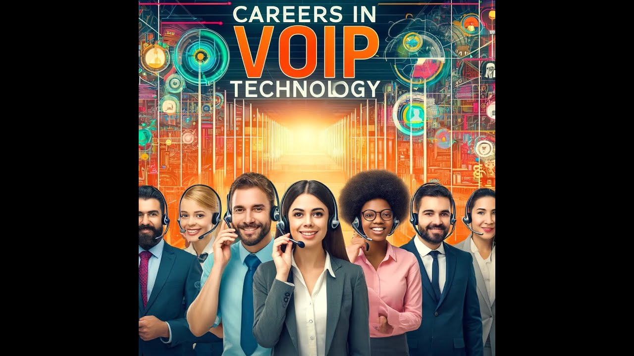 Connecting Careers: The Pathway to Success in VoIP - YouTube