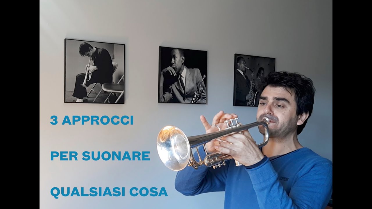 3 Approcci diversi per suonare qualsiasi cosa con la tromba