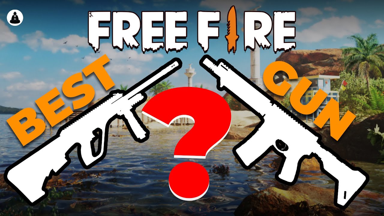 Free Fire Best Weapons Guide Which Is The Right Gun For You Gamingmonk