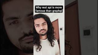 Why REST api is more famous than GraphQL? #restapi #graphql #softwareengineer