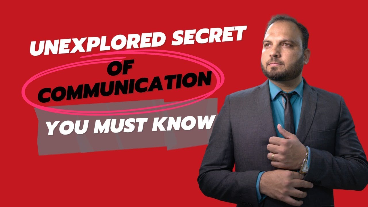 Unexplored secret of Communication you must know