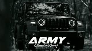 Army ( Slowed   Reverb ) - Sumit Goswami | Lo-Fi | Nosh Music