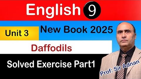 English 9 (New Book) Unit 3 Daffodils: Solved Exercise Part-1