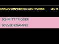 @15 Solved problem on Schmitt trigger in Analog and digital electronics |Lec 15