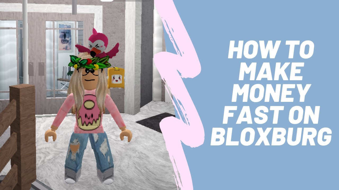 How To Make Money FAST in BLOXBURG (Roblox) - YouTube
