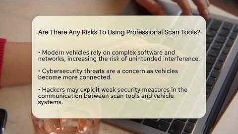 Are There Any Risks To Using Professional Scan Tools? - Talking Tech Trends