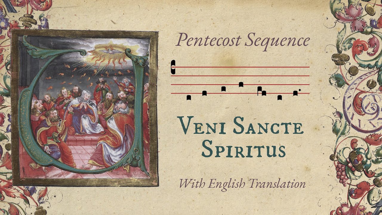 Veni Sancte Spiritus - Come, Holy Spirit - Pentecost Sequence with English - Gregorian Chant