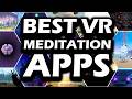 The Best VR Meditation Apps (2026)