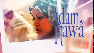 Adam Dan Hawa - Episod 80 (Akhir)