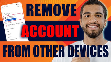 How to Remove Your Gmail Account From Other Devices (2025)