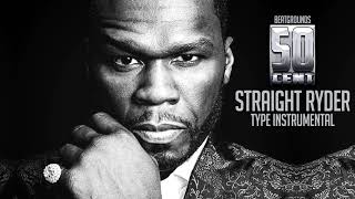 Straight Ryder (50 Cent Type Beat with HOOK)