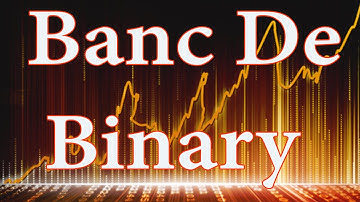 Binary Options Broker Banc De Binary  | Trading Oil