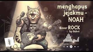 Menghapus Jejakmu - Noah | cover ROCK by GABUT