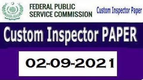 Inspector Custom Paper Today 02-09-2021 | Solved Paper | Past Paper of FPSC