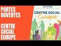 Les portes ouvertes du centre social europe