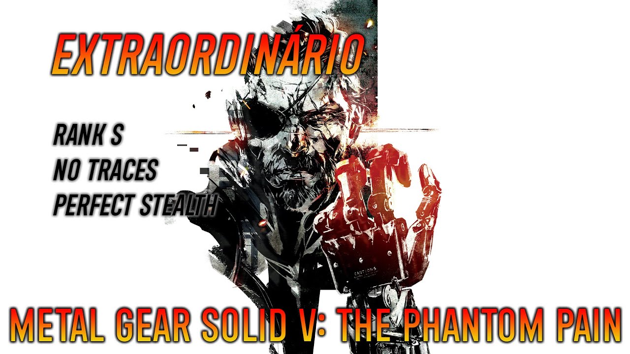 EXTRAORDINÁRIO - Episódio 38 - - Metal Gear Solid V: The Phantom Pain ...