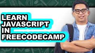 How to Learn JavaScript in FreeCodeCamp - Easy Guide