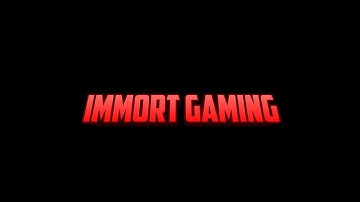 IMMORT GAMING INTRO // BY RAZOR FX