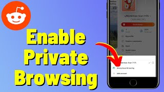 Details How To Enable Private Browsing In Reddit Guide