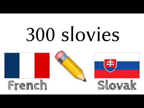 300 slovies + Čítanie a počúvanie: - Francúzšina + Slovenčina