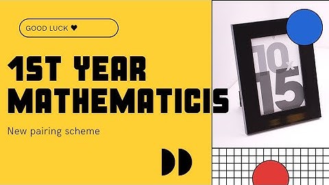 1st year||Mathematics||New pairing scheme||2021