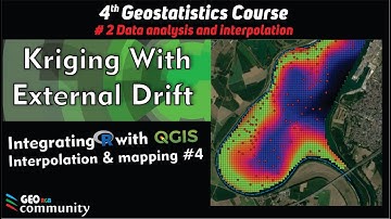 Kriging with External Drift.  #2 Data Analysis and Interpolation.