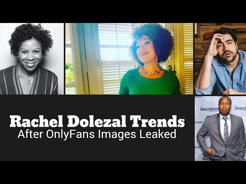 Rachel Dolezal Loses Job Over OnlyFans Page.