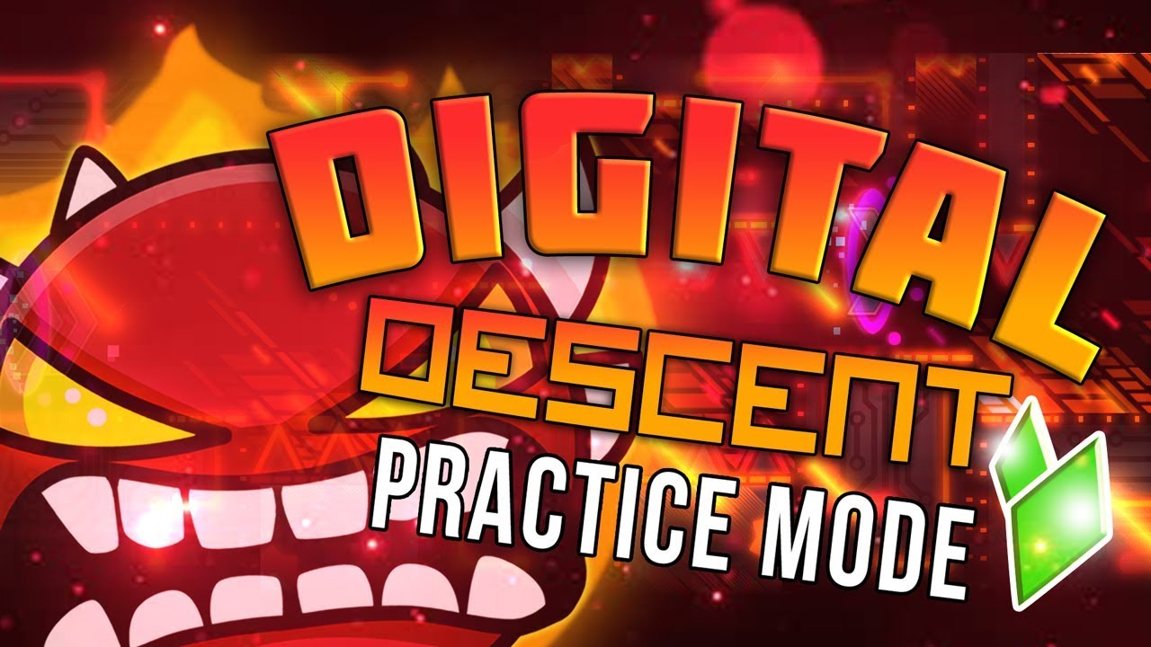 Digital Descent by Viprin | Geometry Dash Practice Mode #2 | Darkloon