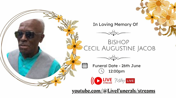 Home-going Celebration for Bishop Cecil Augustine Jacob also known as Pastor Jacob