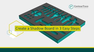 ContourTrace  Create a Shadow Board in 3 Easy Steps