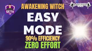 👉 Awakening Witch EASY MODE… 90% Efficiency with ZERO Effort | BDO