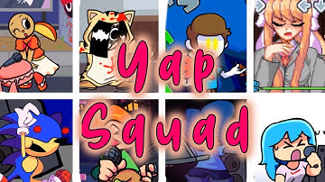 Yap Squad - FNF but Every Turn the Character Singing Changes! (Everyone sings Yap Squad)