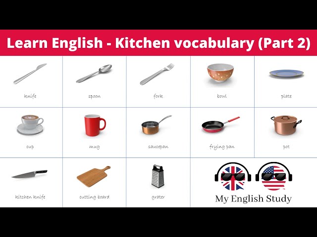 In the Kitchen Vocabulary: Interesting Kitchen Utensils & Cooking