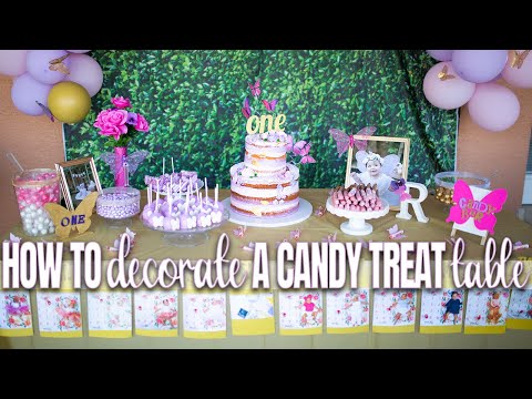 HOW TO DECORATE A CANDY TABLE TREAT BAR | BUTTERFLY THEMED CANDY TABLE TREAT SET UP 2020