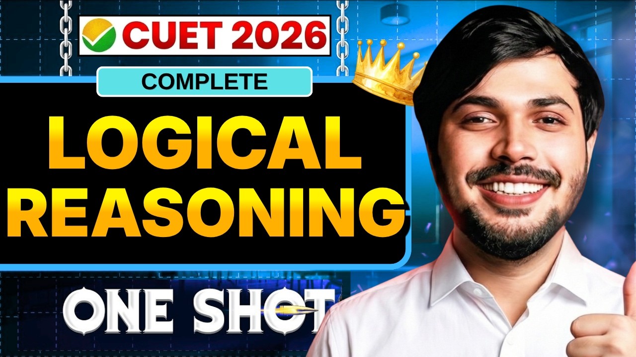 CUET 2026 Logical Reasoning ONESHOT with MCQs😍 CUET General Aptitude ...