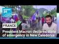 Spiralling violence in New Caledonia: France declares state of emergency • FRANCE 24 English