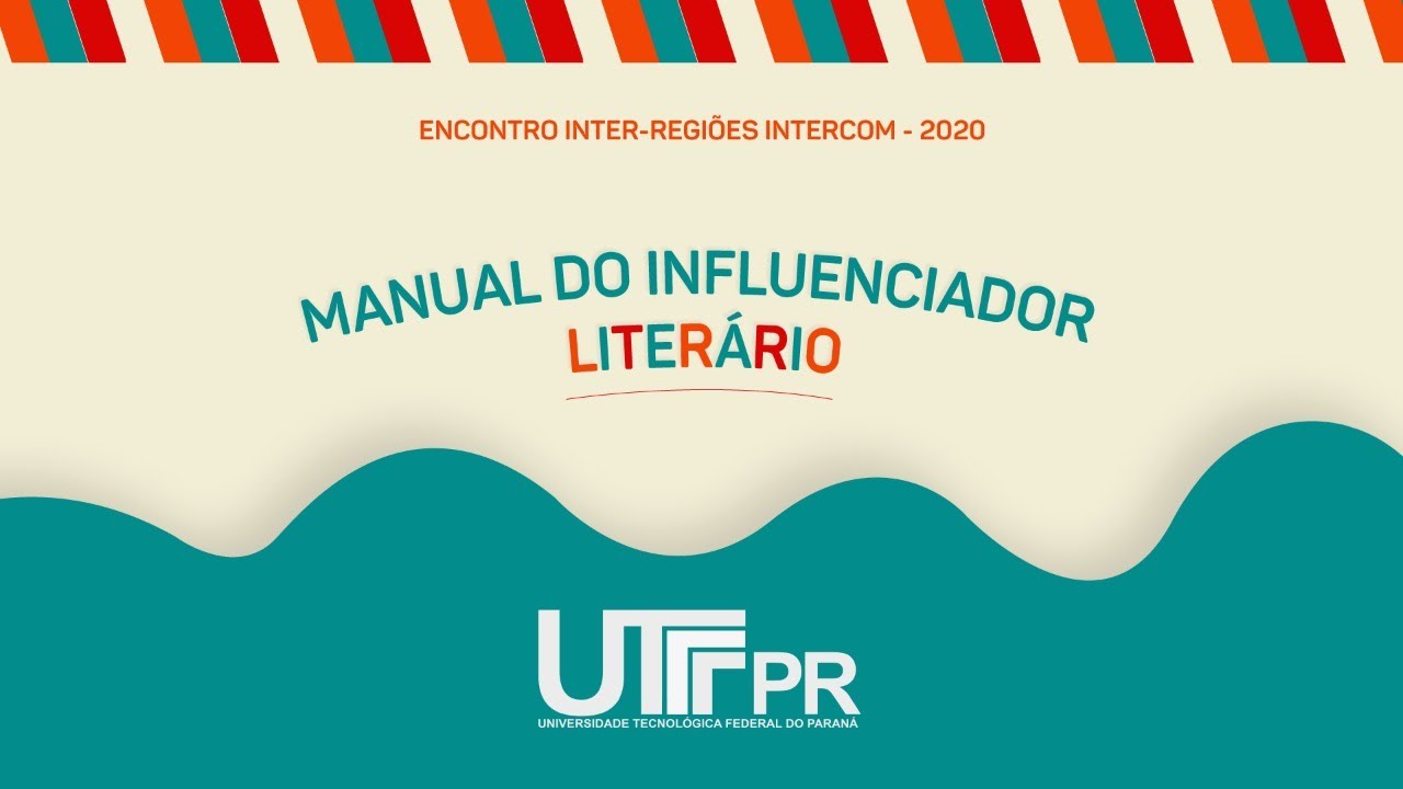 XXVII Prêmio Expocom - UTFPR - Manual do Influenciador Literário