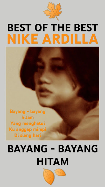 Bayang - Bayang Hitam Nike Ardilla #music