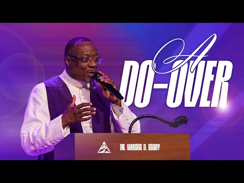 A DO-OVER | Dr. Marcus D. Cosby