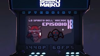 "Negativo", Lo Spirito dell'Arcade 18 - The Binding of Isaac: Afterbirth