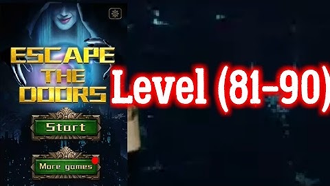 Escape the Doors Level (81-90) Walkthrough Level 81 82 83 84 85 86 87 88 89 90