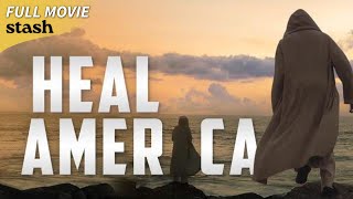 Heal America | Social Activism Documentary | Full Movie | Homeless Crisis