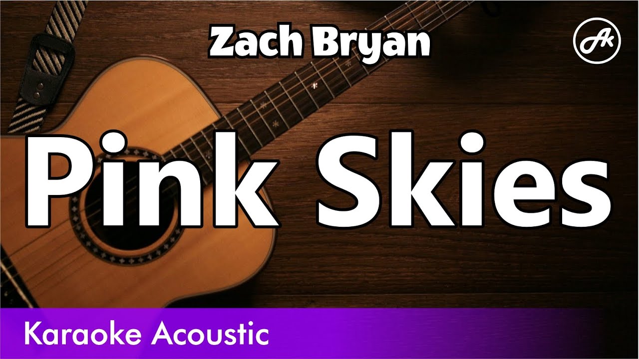 Zach Bryan - Pink Skies (SLOW acoustic karaoke)